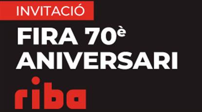 16 i 17 de maig, Fira del 70 anys de Riba!